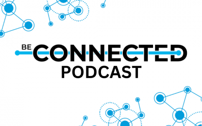 Be Connected podcast is live! 
